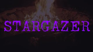 Stargazer Original Song [upl. by Anthony]