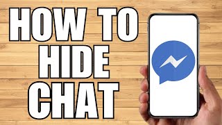 How To Hide Chat On Messenger 2023 [upl. by Alleunamme]