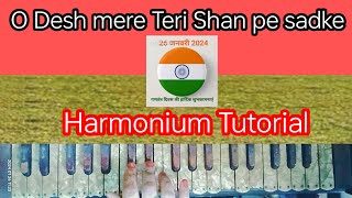 O DESH MERE TERI SHAN PE SADKE patriotic songharmonium tutorial [upl. by Jennifer]