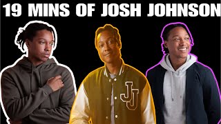 19 Mins Of Josh Johnson [upl. by Akenahc]