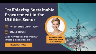 Webinar Trailblazing Sustainable Procurement in the Utilities sector [upl. by Ahsinnor691]