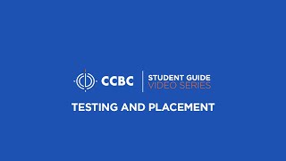 CCBC STUDENT GUIDE  Testing and Placement [upl. by Alletnahs]