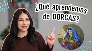 4 cosas que aprendemos de Dorcas  Diana Blanquel  Devocional Cristiano [upl. by Cammi]