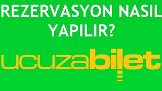 Ucuzabiletcom Rezervasyon Nasıl Yapılır [upl. by Redmer]