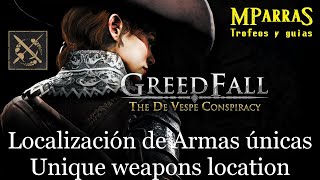 Greedfall The De Vespe Conspiracy DLC  Unique Weapons Location  Localización de Armas únicas [upl. by Enelrahs]