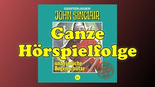 Der unheimliche Bogenschütze  John Sinclair Tonstudio Braun Folge 11  Ganze Hörspielfolge [upl. by Wiseman]