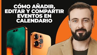 Cómo añadir editar y compartir eventos de calendario en el iPhone [upl. by Naneik]