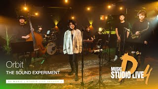 THE SOUND EXPERIMENT – Orbit  D2 MUSIC STUDIO LIVE S4 [upl. by Dorcia]