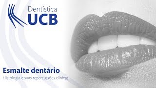 Esmalte Dentário  Histologia e suas repercussões clínicas [upl. by Aydan]