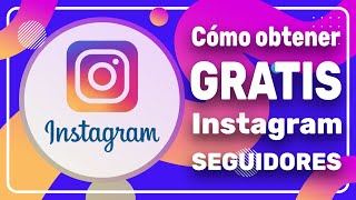 COMO CONSEGUIR SEGUIDORES EN INSTAGRAM GRATIS 2024 [upl. by Nahoj277]