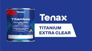 Tenax Titanium Extra Clear  Extra Strong Vinylester Adhesive for Natural Stone Ceramic and Quartz [upl. by Lohse]