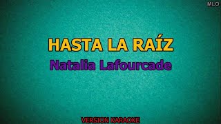 Natalia Lafourcade  Hasta La Raiz  Karaoke [upl. by Ivana]