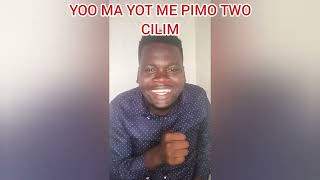 Yoo Ma yot me pimo two cilim [upl. by Soisinoid]