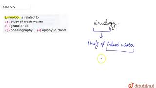 Limnology is related to [upl. by Lrae]