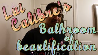 Lui Calibres Bathroom of Beautification  Hair Tutorial [upl. by Nairehs]