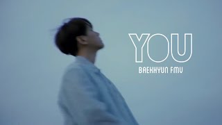 BAEKHYUN 백현 U FMV [upl. by Kalvn699]