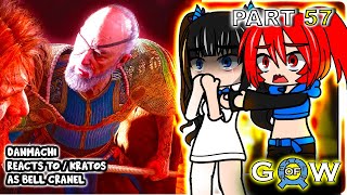 Danmachi react to bell as KRATOS Part 57  GOW Ragnarök  Gacha Club React [upl. by Brear921]