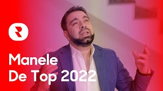 Cele Mai Ascultate Manele Hiturile Anului 2022 🎶 Super Selectie Cu Manele De Top 2022 [upl. by Melmon]