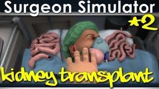 Surgeon Simulator 2013 Kidney Transplant Success FULL GAME [upl. by Ylliw]