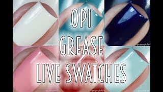 OPI  GREASE COLLECTION SUMMER 2018  LIVE SWATCHES [upl. by Norreht]