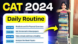 Daily Routine for CAT 2024 ➤ Guaranteed 99 Percentile [upl. by Karlise]