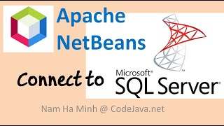 How to Connect to Microsoft SQL Server in NetBeans IDE [upl. by Eudoca]