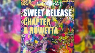 Chapter amp Rowetta  Sweet Release daZZla Remix [upl. by Edecrem951]