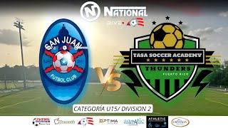 SAN JUAN vs TASA FC  9VA JORNADA U15 MASC DIV 2  YST [upl. by Nairadal]