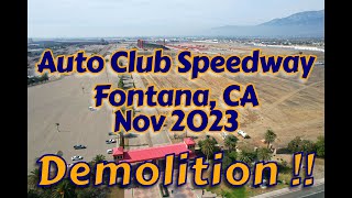 NASCAR Auto Club Speedway Demolition  November 2023  Fontana CA Spring 2023 AcAdapter Inc [upl. by Fronniah]