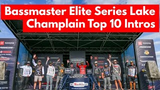 Bassmaster Elite Series Lake Champlain Top 10 Intros [upl. by Atnamas]