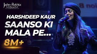 Sanson Ki Mala Pe  Soulful Qawwali by Harshdeep Kaur  JashneRekhta [upl. by Cassondra]