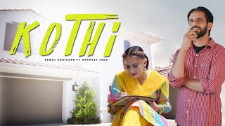 KOTHI  Kewal Harigarh Ft Harmeet Jassi HD Video New Punjabi Song 2023 [upl. by Notsgnal]