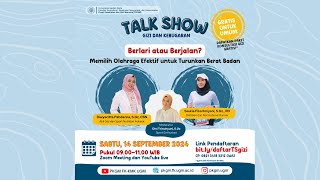 TALKSHOW GiziampKebugaranquotBerlari atau Berjalan Memilih Olahraga Efektif untuk Turunkan Berat Badanquot [upl. by Nahtanha379]