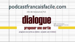 Dialogue en français proposer une sortie podcastfrancaisfacile [upl. by Emirak]