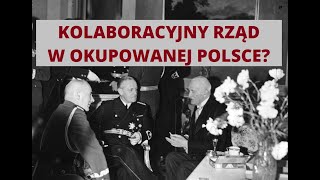 Rząd kolaboracyjny w okupowanej Polsce [upl. by Kenelm]