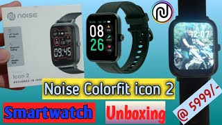 Noise colorfit icon 2 smartwatch unboxing [upl. by Gottwald]