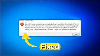 Fix Location Is Not Available C\Windows\system32\config\systemprofile\Desktop Is Unavailable 2024 [upl. by Kirenoj]
