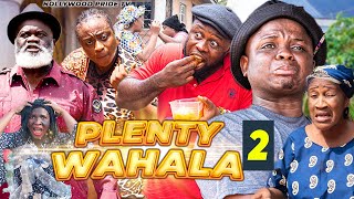 PLENTY WAHALAPART 2  WATABAMSHELL HARRY B ANYANWU QUEEN NWOKOMA  LATEST 2022 MOVIE [upl. by Atwekk344]