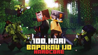 100 Hari Minecraft Hardcore Bapak Kau Ijo [upl. by Ibok]