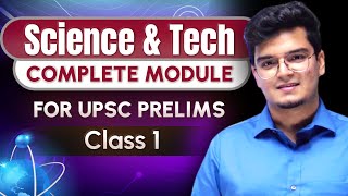 Science amp Technology  Class 1 by Dr Shivin Chaudhary  Complete Module for UPSC IAS Prelims 2024 [upl. by Ayarahs]