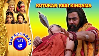 Kutukan Resi Kindama  Mahabharata Part 43 [upl. by Raychel]