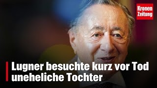 Lugner besuchte kurz vor Tod uneheliche Tochter  kronetv NEWS [upl. by Gnahc731]