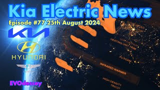 Kia Electric News Episode 77 25th August 2024 [upl. by Other]