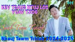 Kev Tsaus Ntuj Los Yuav Txognkauj ntseeg tawm tshiabSuabTsomTsawbcopyright ChichiaThao 202425 [upl. by Selhorst780]