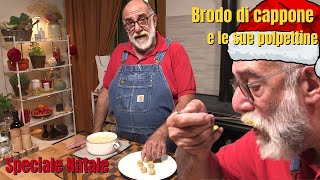 Brodo di cappone e polpettine  Il Natale di Giorgione [upl. by Jerrol]