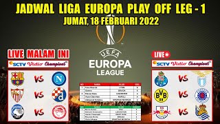 Jadwal Liga Europa 2022 Malam Ini Live SCTV  BARCELONA VS NAPOLI Play Off Leg 1 [upl. by Neersan823]