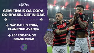 FLA AVANÇA E SÃO PAULO FORA DA COPA DO BRASIL PRÉVIA DA 26ª RODADA DO BRASILEIRÃO  G4 BANDSPORTS [upl. by Niel]