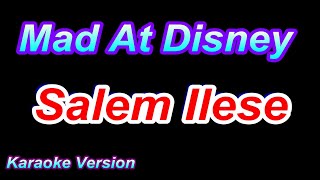 Mad At Disney  Salem Ilese Karaoke Version [upl. by Evyn]