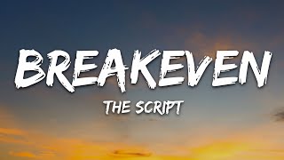 The Script  Breakeven Lyrics [upl. by Aiekam]