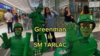 Greenman in SM TARLAC [upl. by Bacchus]